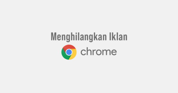 menghilangkan iklan notifikasi google chrome
