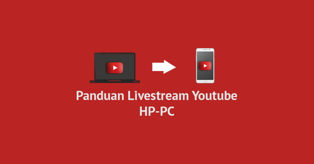 panduan live stream dari hp ke laptop