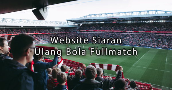 website siaran ulang bola fullmatch