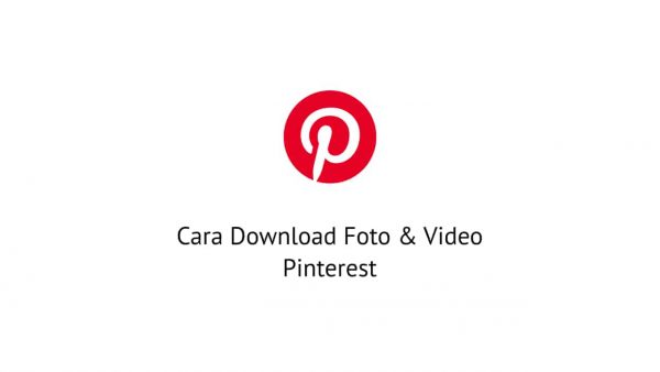 Cara Download Foto Video Pinterest