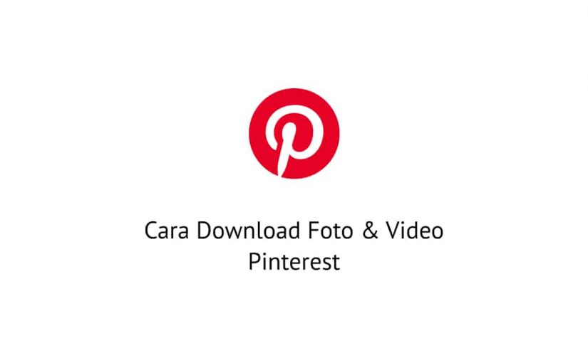 Cara Download Foto Video Pinterest