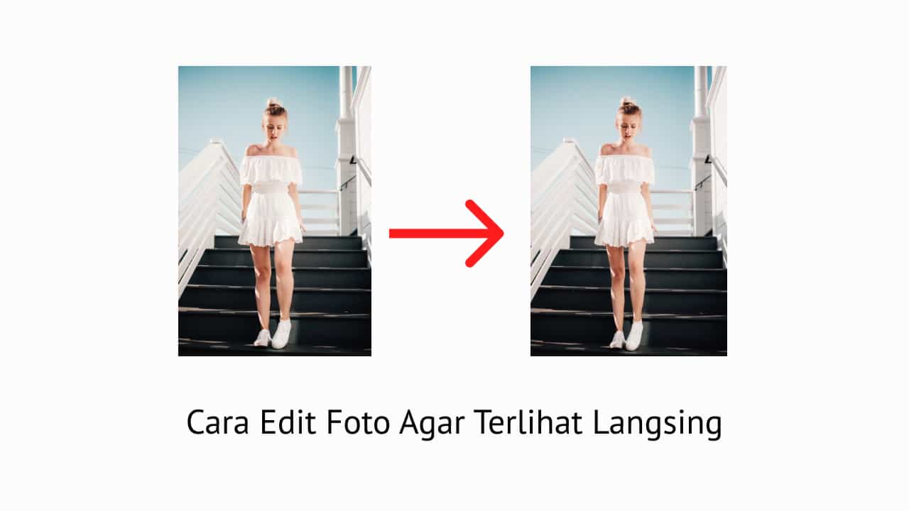 Cara Edit Foto Agar Terlihat Langsing