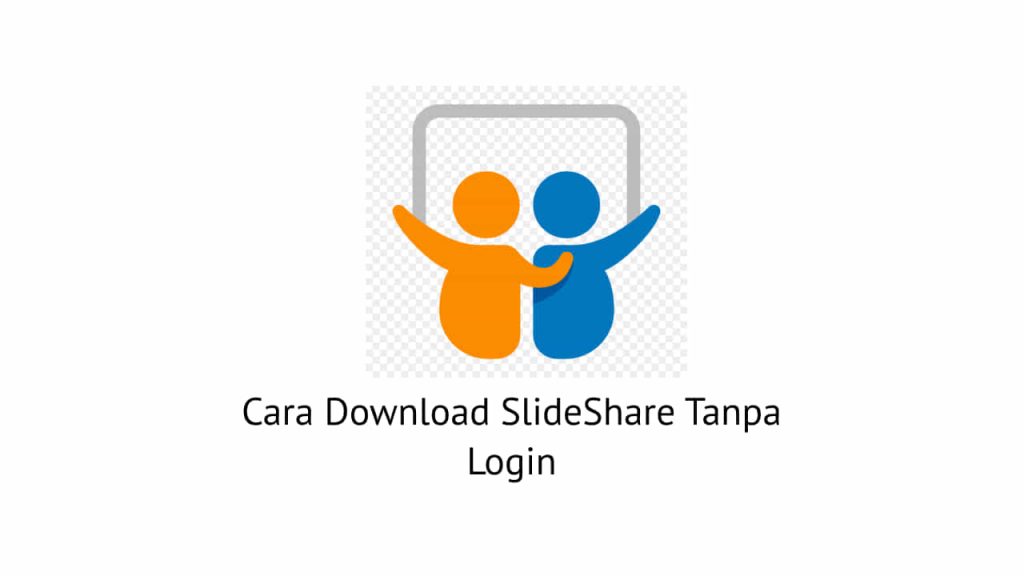 Cara Download SlideShare Tanpa Login