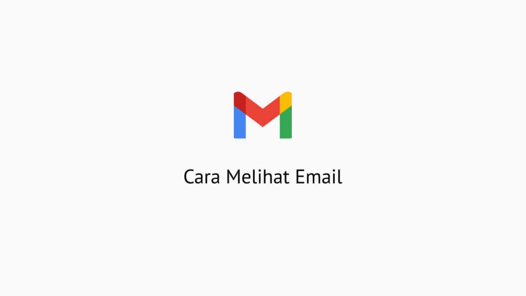 Cara Melihat Email