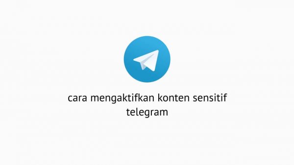 Cara Mengaktifkan Konten Sensitif Telegram