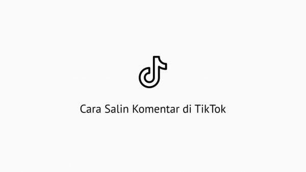 Cara Salin Komentar di TikTok