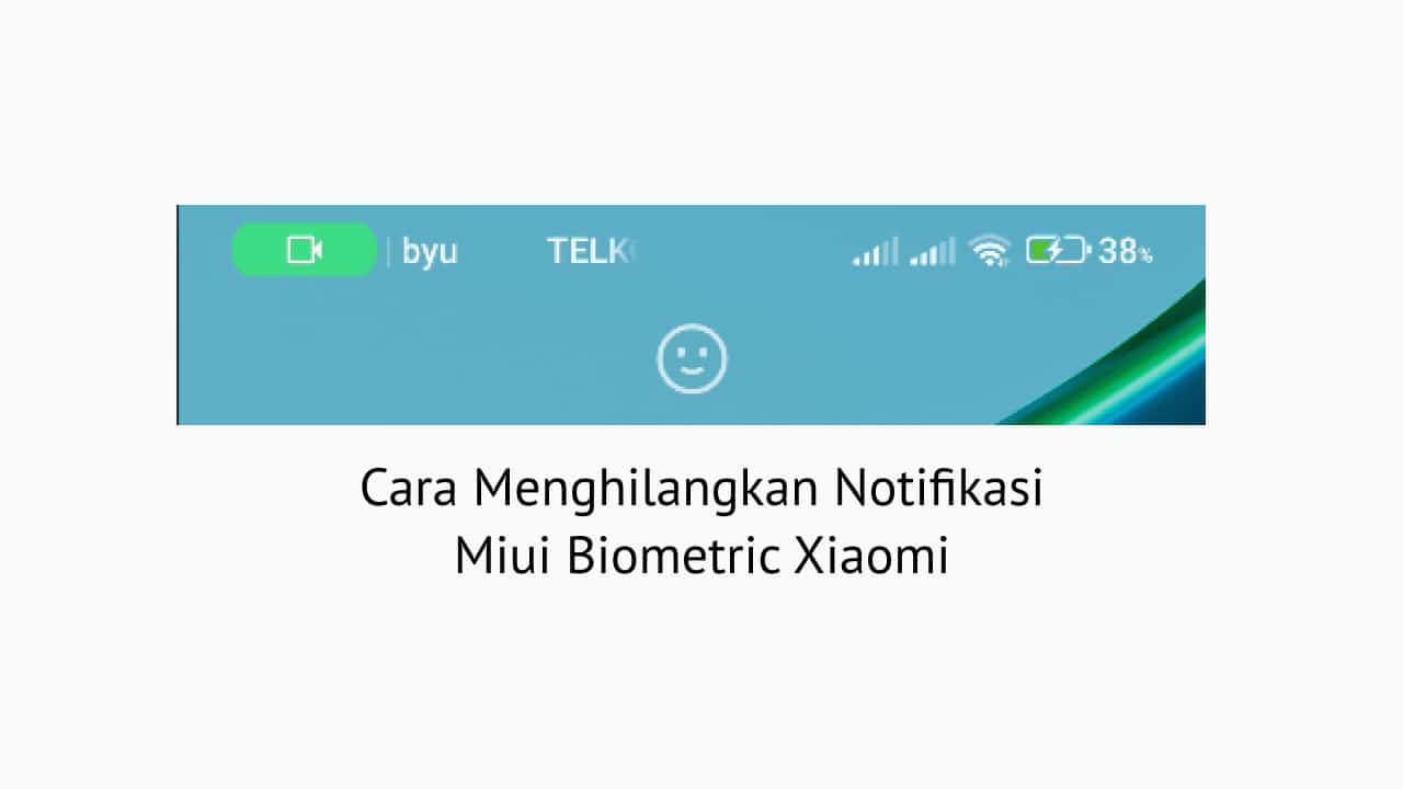 Cara Menghilangkan Notifikasi Miui Biometric Xiaomi