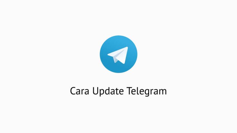 3 Cara Update Telegram Terbaru Agar Tidak Error