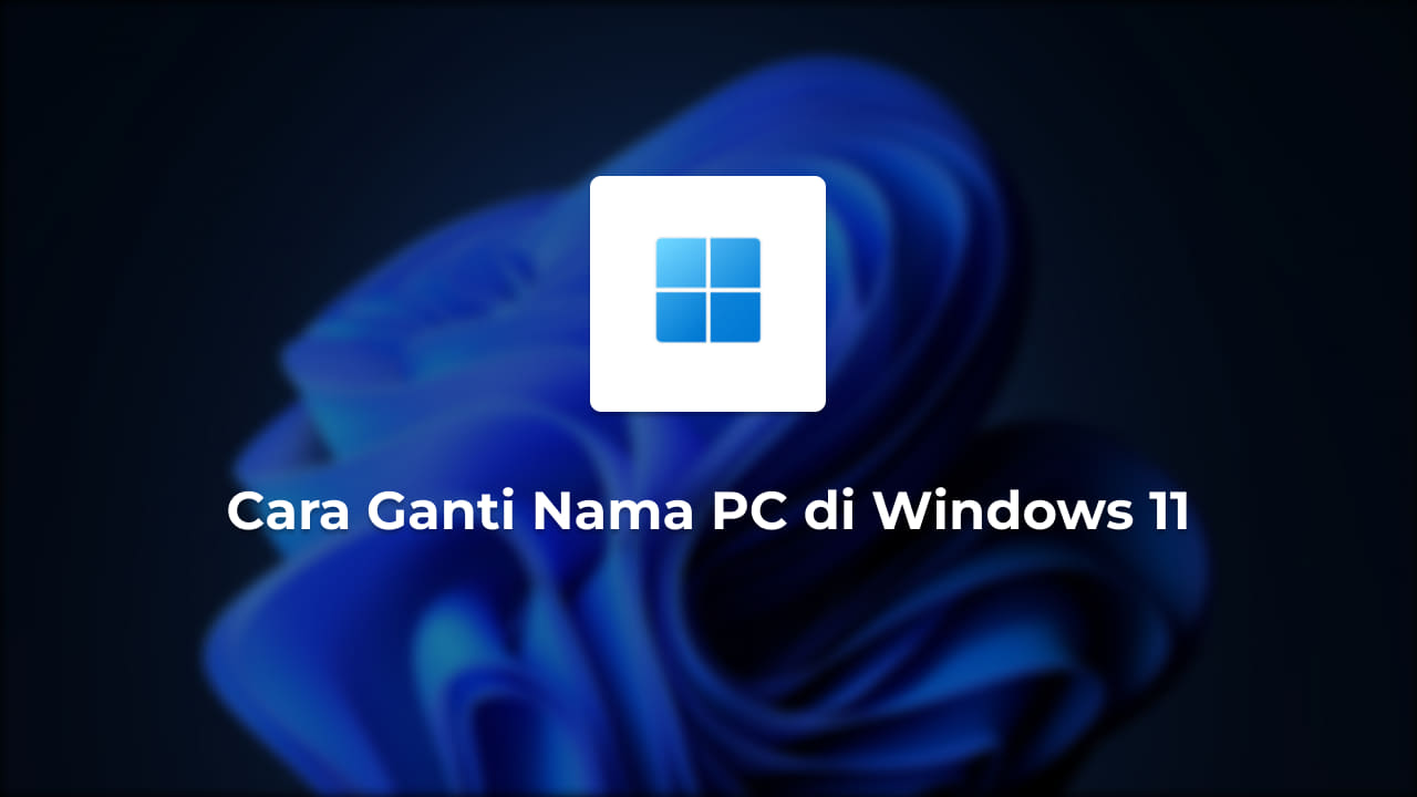 cara ganti nama PC di Windows 11